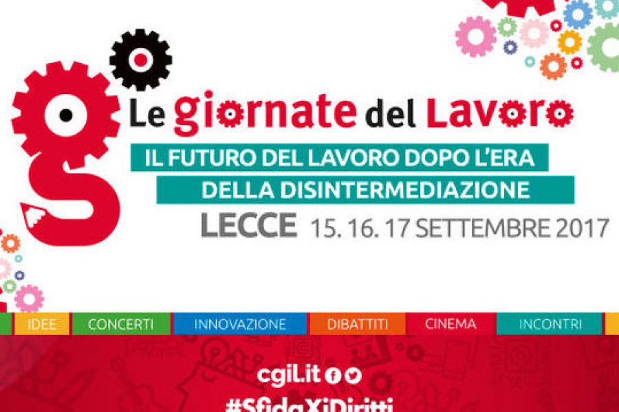 Le giornate del lavoro: un’importante occasione organizzata dalla Cgil