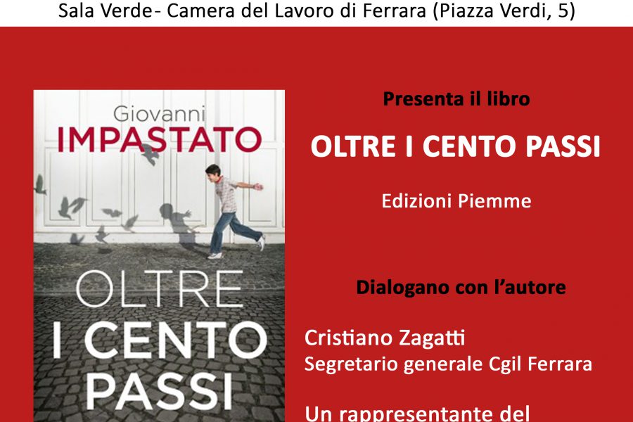 “Oltre i cento passi”: Giovanni Impastato presenta il suo libro alla Cgil di Ferrara