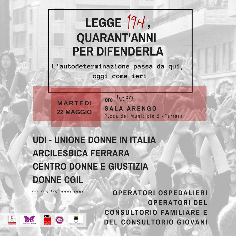 Legge 194: 40 anni per difenderla. Martedì 22 maggio iniziativa a Ferrara