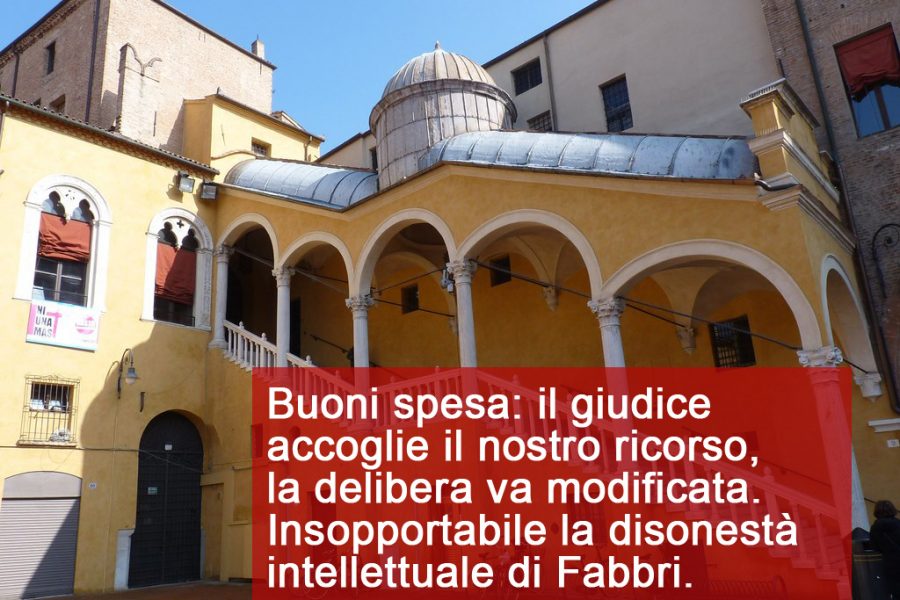 Il Giudice con ordinanza cautelare accoglie le nostre richieste: il Comune di Ferrara deve modificare la delibera sui buoni spesa