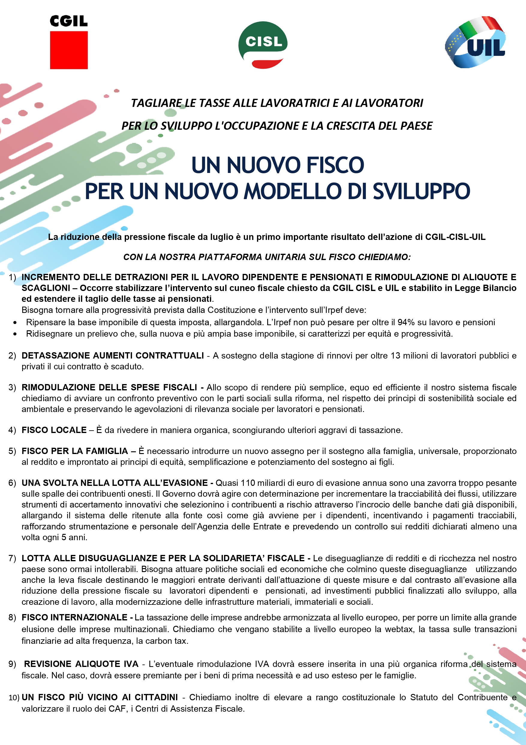 Tagliare le tasse alle lavoratrici e ai lavoratori per lo sviluppo, l’occupazione e la crescita del Paese.