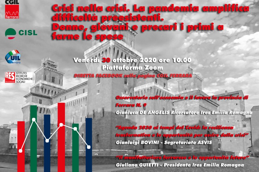 “Crisi nella crisi. La pandemia amplifica difficoltà preesistenti. Donne, giovani e precari i primi a farne le spese” Piattaforma ZOOM venerdì 30 ottobre