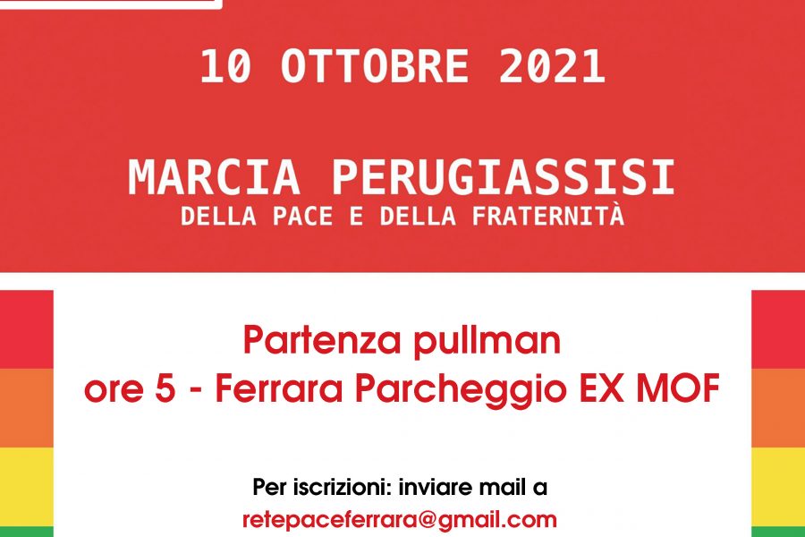 Marcia Perugia Assisi domenica 10 ottobre partenze da Ferrara