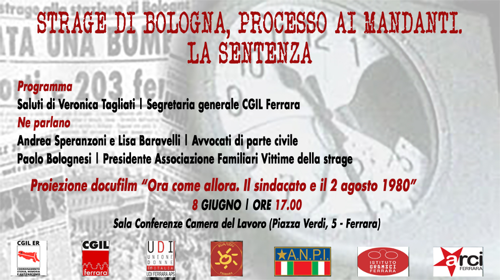 “Strage di Bologna, processo ai mandanti. La sentenza” 8 giugno ore 17 in Cgil Ferrara