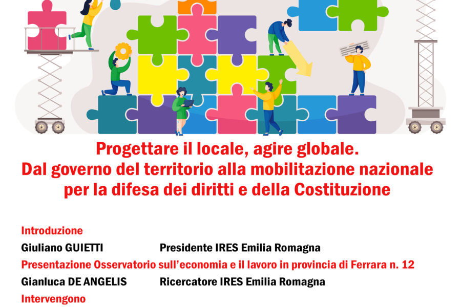 Progettare il locale, agire globale. Presentazione Osservatorio economia e lavoro in provincia di Ferrara.