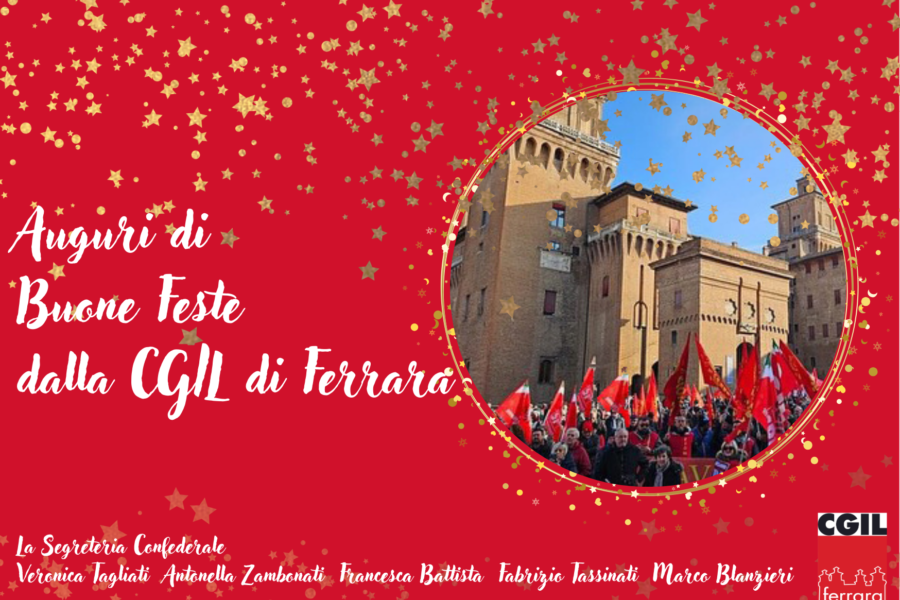 Auguri di Buone Feste dalla Cgil di Ferrara