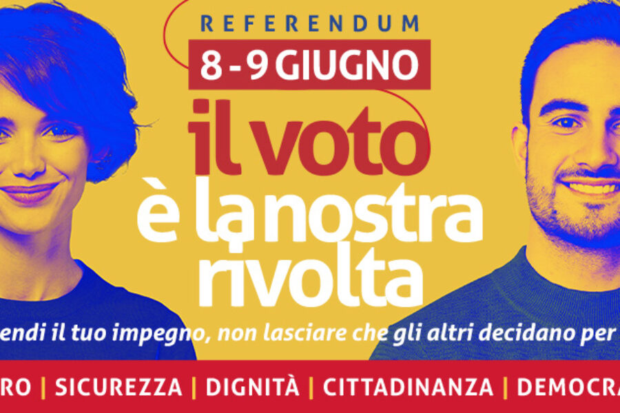 REFERENDUM 2025. IL VOTO E’ LA NOSTRA RIVOLTA