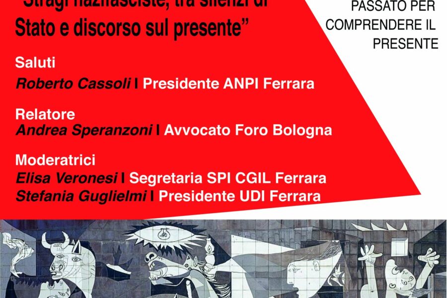 “Stragi nazifasciste, tra silenzi di Stato e discorso sul presente” mercoledì 16 aprile in Cgil Ferrara