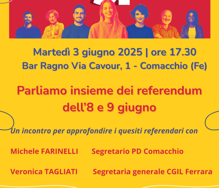 Parliamo insieme dei referendum a Comacchio martedì 3 giugno al Bar Ragno