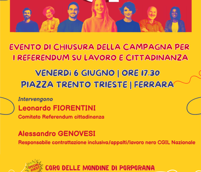 Evento conclusivo campagna referendaria a Ferrara venerdì 6 giugno