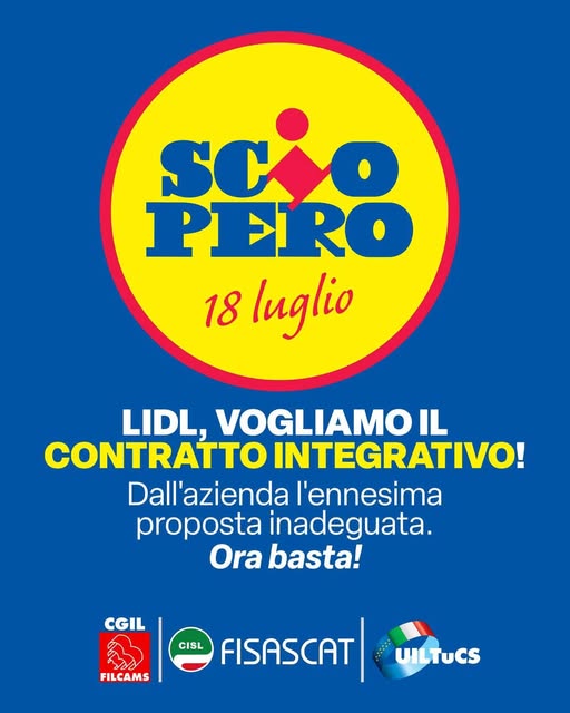 Sciopero nazionale delle lavoratrici e dei lavoratori di LIDL Italia venerdì 18 luglio